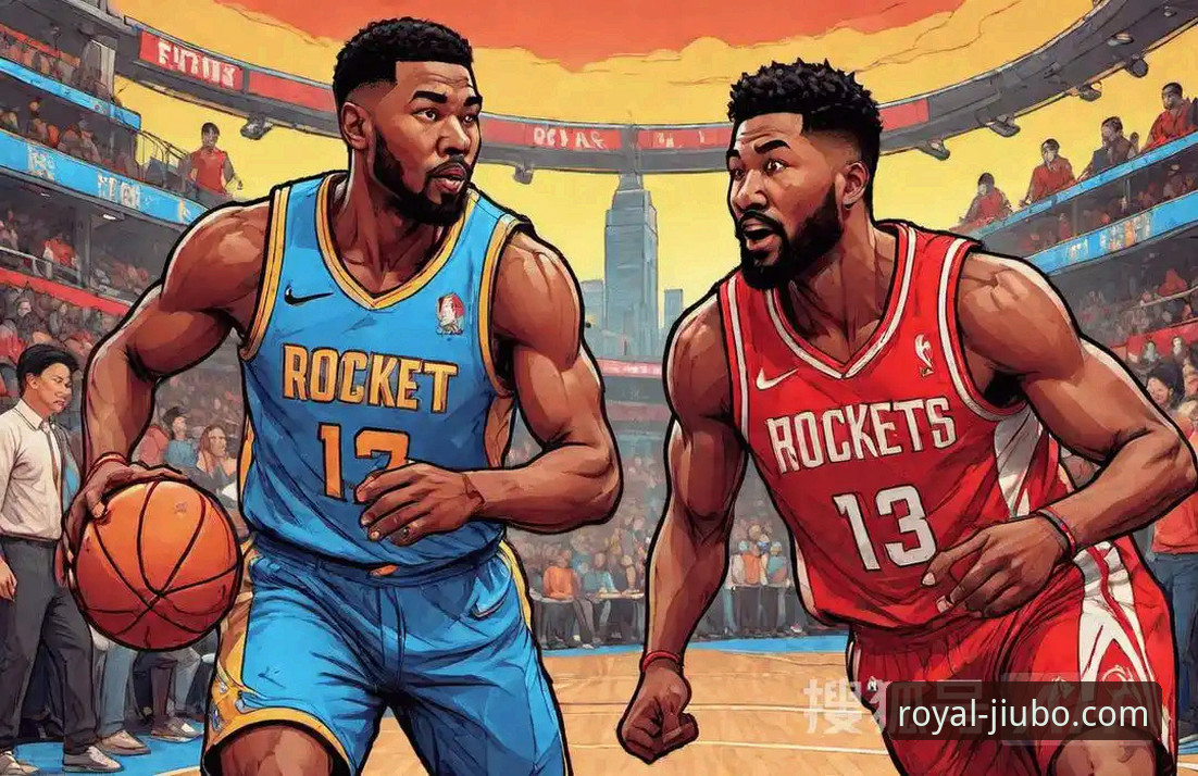 九博国际娱乐官网登录 掌握NBA赛事分析的实用技巧——从火箭大胜尼克斯看球场博弈